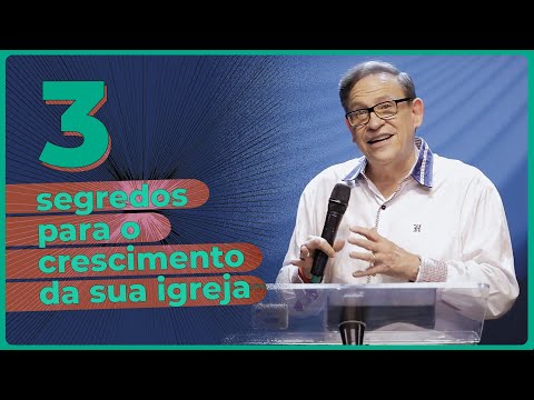 3 Segredos para o Crescimento da sua Igreja // Abe Huber