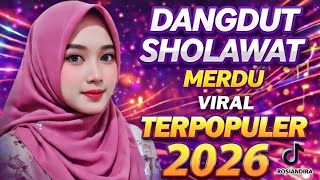 Download lagu DANGDUT SHOLAWAT  MERDU 2026 || YASIRLANA PENYEJUK HATI versi remix terpopuler  mp3