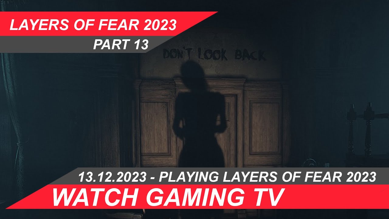 #layersoffear2023  Part 13 -  #youtubestar  #gameplay #gameplaywalkthrough Layers of fear 2023