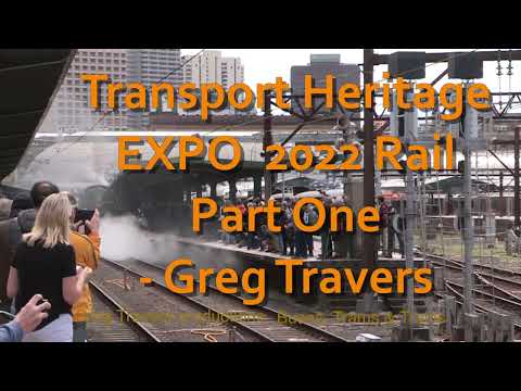 Transport Heritage Expo 2022 Sydney Rail Part One: See the vintage trains steam, electric and diesel