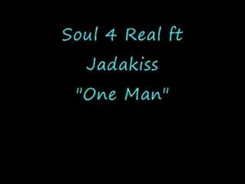 Soul 4 Real ft Jadakiss - One Man