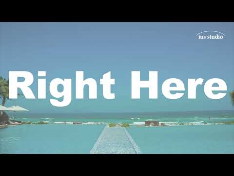 Right Here  - The Kount & Noam [ius studio]