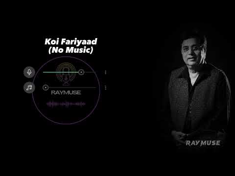 Koi Fariyaad (Without Music Vocals Only) | Jagjit Singh | Raymuse