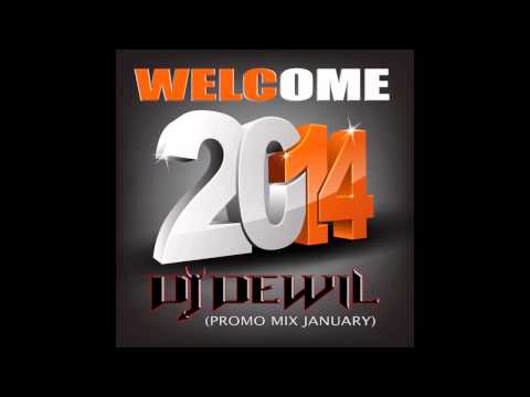Dj DewiL - Welcome 2014 (Promo Mix January)
