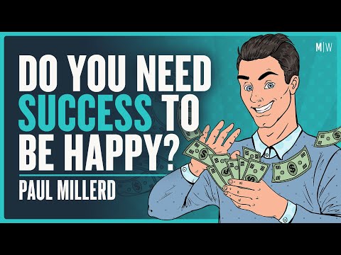 The Tension Between Success And Happiness - Paul Millerd