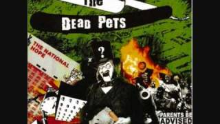 The Dead Pets: Too Little Too Late - W.M.C (Working Mens Club)