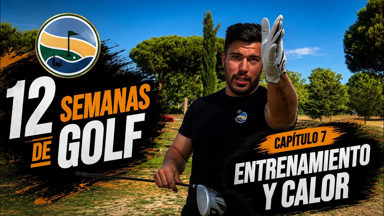 12 Semanas de Golf — Capítulo 7