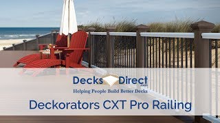 Deckorators CXT Pro Railing System
