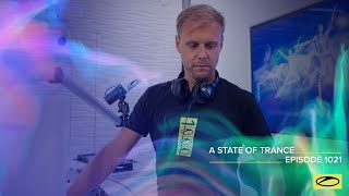 Armin van Buuren - Live @ A State Of Trance Episode 1021 (#ASOT1021) 2021