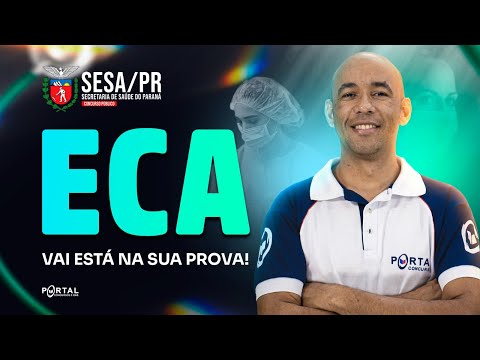 CONCURSOS SESA/PR: Eca - Vai Está Na Sua Prova! | Com o Profº. Antônio Silvestre