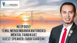 Download lagu NETP D057 - MENGEMBANGKAN FONDASI MENTAL YANG KUAT (ABDI SUARDIN) mp3