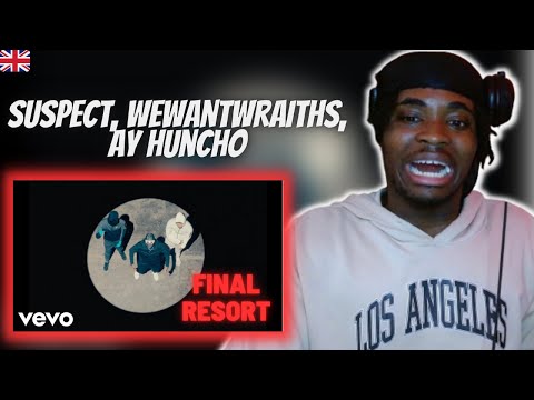 Suspect, wewantwraiths, Ay Huncho - Final Resort (Official Video) | REACTION