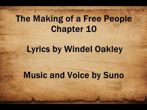 The Making of a Free People Chapter 10 – Windel's Way