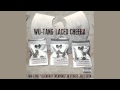 Wu Tang "Laced Cheeba" featuring Ghostface ...