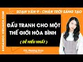 Soạn bài Đấu tranh cho một thế giới hòa bình - trang 7, 10 | Ngữ văn 9 Chân trời sáng tạo | Tập 2