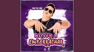 Me Voy a Emborrachar