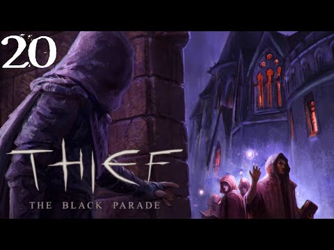SB And Amabel Play Thief: The Black Parade 20 - At The Mansion Of Madness