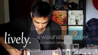 Waxahatchee - Lively (Cover by Takahiro)