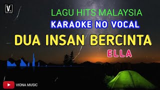 Download lagu KARAOKE DUA INSAN BERCINTA - ELLA ( NO VOCAL ) mp3