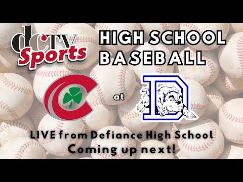 Defiance Bulldogs v Central Catholic Fighting Irish | HS Baseball | Defiance Community TV Sports