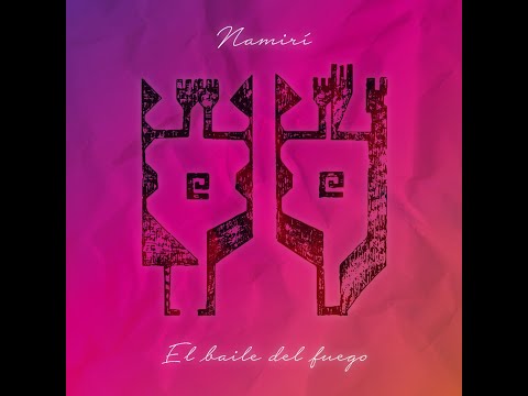 Namirí - El baile del fuego (2022) Full EP