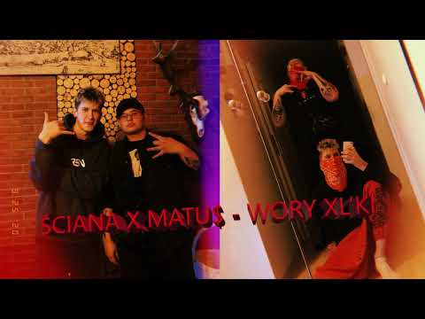 ŚCIANA X MATU$ - WORY XL'KI (Prod. by NICK CHOU)