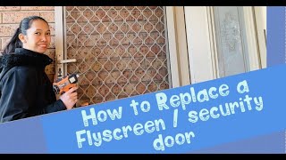 DIY Fly screen Replacement / Security Door