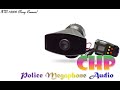 CHP PoliceMegaphoneAudio 1