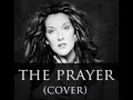 The Prayer (Celine Dion & Andrea Bocelli ...