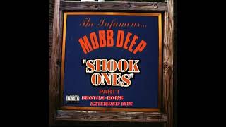 Mobb Deep   Shook Ones Part 1 Extended Mix