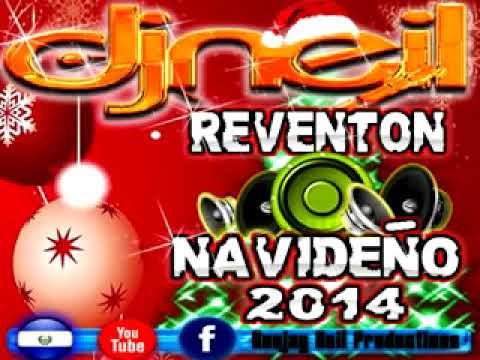 REVENTON NAVIDENO MIX 2014  DJ NEIL