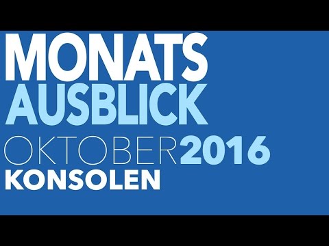 Neue PC-Spiele im Oktober 2016 - Kommentierte Video-Vorschau