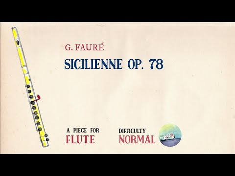 ???? G. Fauré - Sicilienne Op. 78 [Piano Accompaniment] [Playback for Flute]????