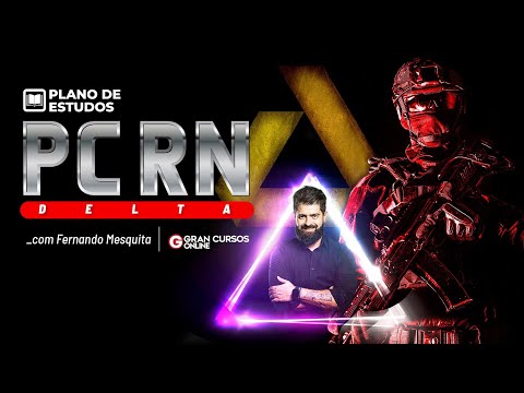 Plano de estudos PC RN - DELTA com Fernando Mesquita e Érico Palazzo