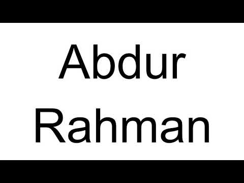 How to Pronounce Abdur Rahman