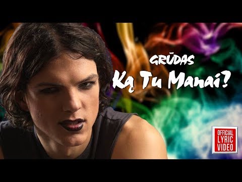 Grūdas - Ką Tu Manai? (Official Lyric Video). Lietuviškos Dainos