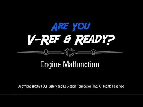 CJP Safety Foundation: V-Ref & Ready? - "Safe to Land" Engine Malfunction