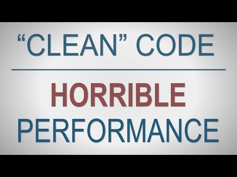 "Clean" Code, Horrible Performance