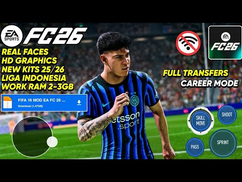 FULL UPDATE 2025! FIFA 16 MOD FC 26 Android Offline Career Mode, Grafik HD, Kits 25/26 & Transfers