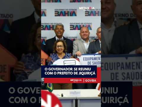 O Governador da Bahia se reuniu com o prefeito de Jiquiriçá.