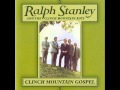 Ralph Stanley and the Clinch Mountain Boys -- Mother's Not Dead
