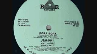 BORA BORA  --Jealousy