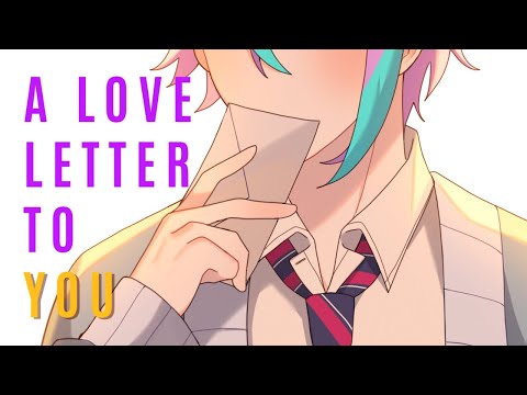 A Love Letter to You | ruikasa