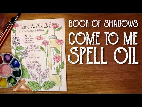 Book of Shadows Page, Come to Me Oil - Spell Oil Recipe, Conjur Oil - Witchcraft,  Magical Crafting