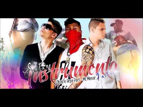 MC MENOR E OBALI E ARPA - SENTA NO INSTRUMENTO PART 2 - MUSICA NOVA 2016
