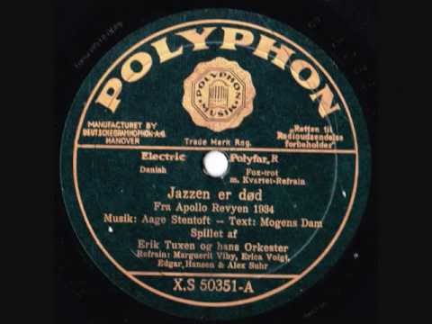 Erik Tuxen & his Orchestra - Jazzen er død - 1934