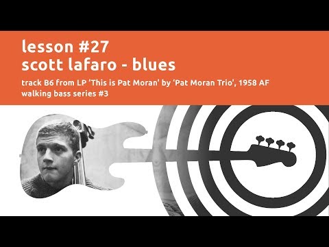 Lesson #27 // Scott Lafaro - Blues - walking bass transcription