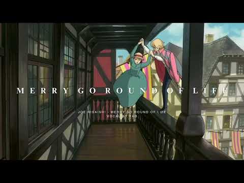 Merry Go Round Of Life Vocal by YAØ (1 Jam / 1 Hour Loop) #joehisaishi #merrygoroundoflife #music