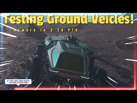 Testing The Re-worked Ground Vehicle mechanics in Alpha 3.20