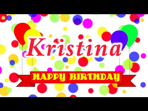 Happy Birthday Kristina Song